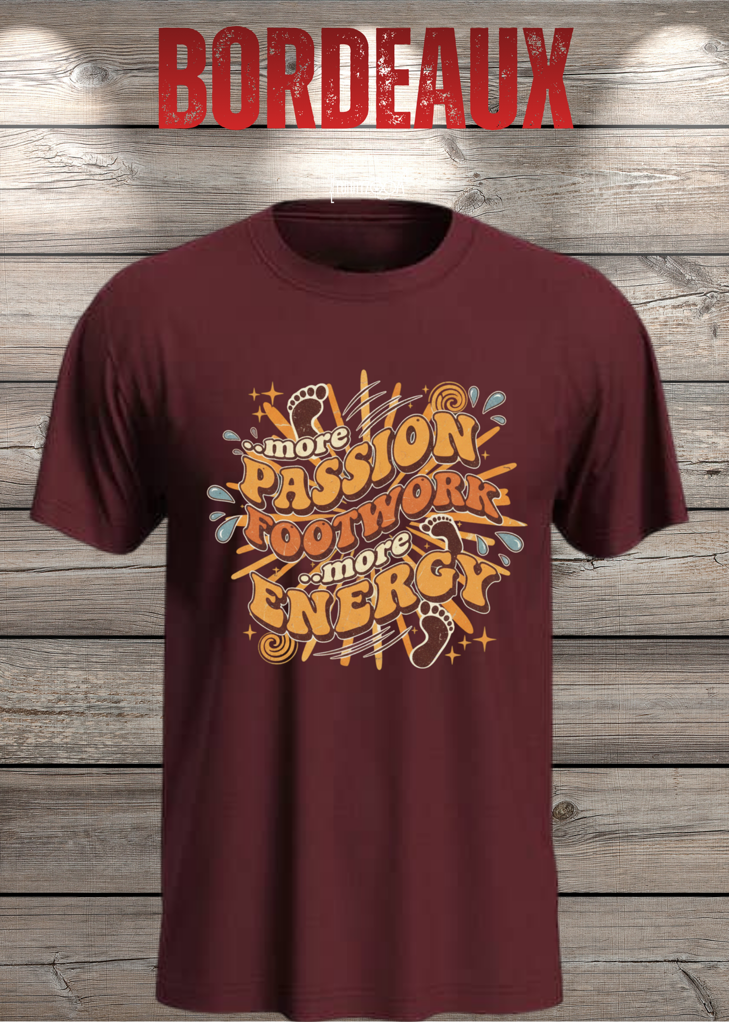 More Passion Footwork Energy T-Shirt - Retro 70s Unisex Design