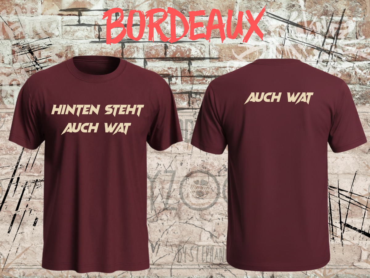 Hinten steht auch wat – Lustiges Unisex T-Shirt mit Vorder- & Rückendruck