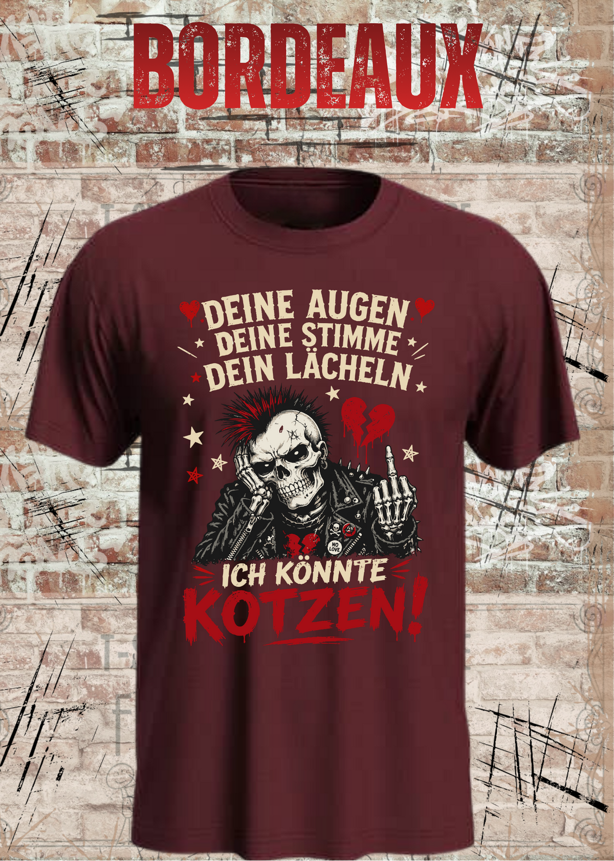 Deine Augen, deine Stimme, dein Lächeln – Ich könnte kotzen! Unisex T-Shirt