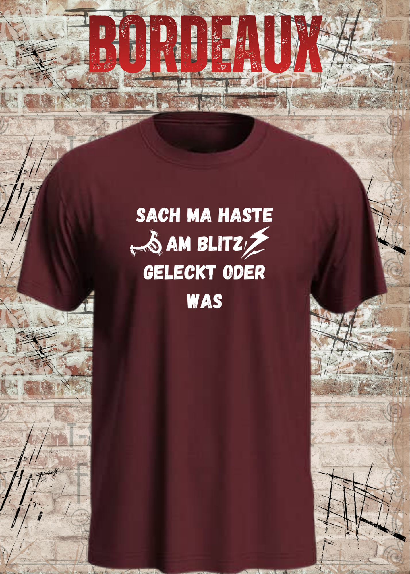 Sach ma haste am Blitz geleckt oder was? | Lustiges Sprüche Unisex T-Shirt