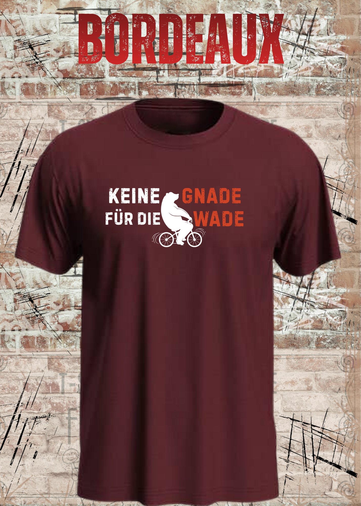 Keine Gnade für die Wade T-Shirt – Lustiges Fahrrad Shirt für Radfahrer & Biker Unisex
