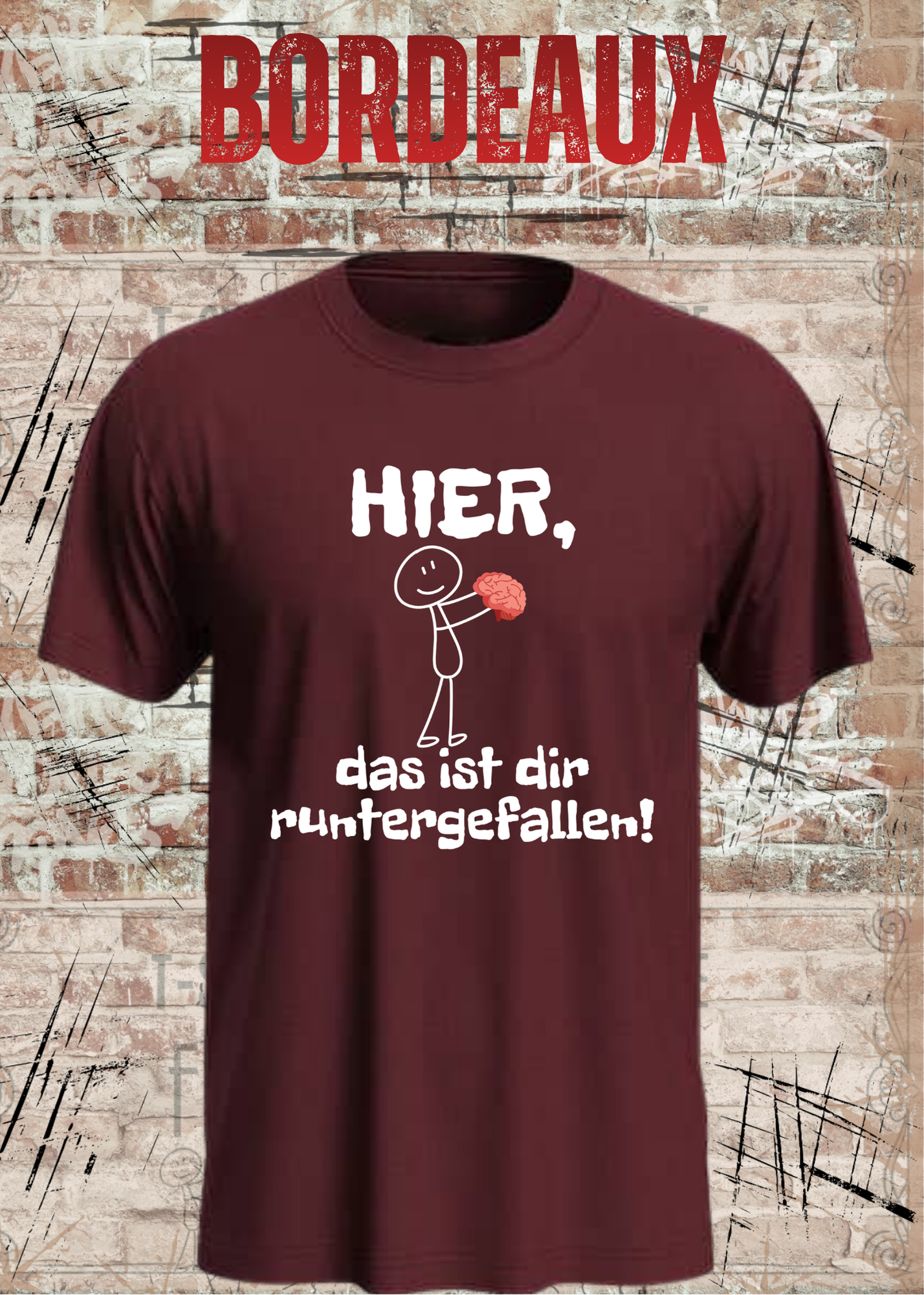 Hier, das ist dir runtergefallen! – Lustiges Unisex T-Shirt
