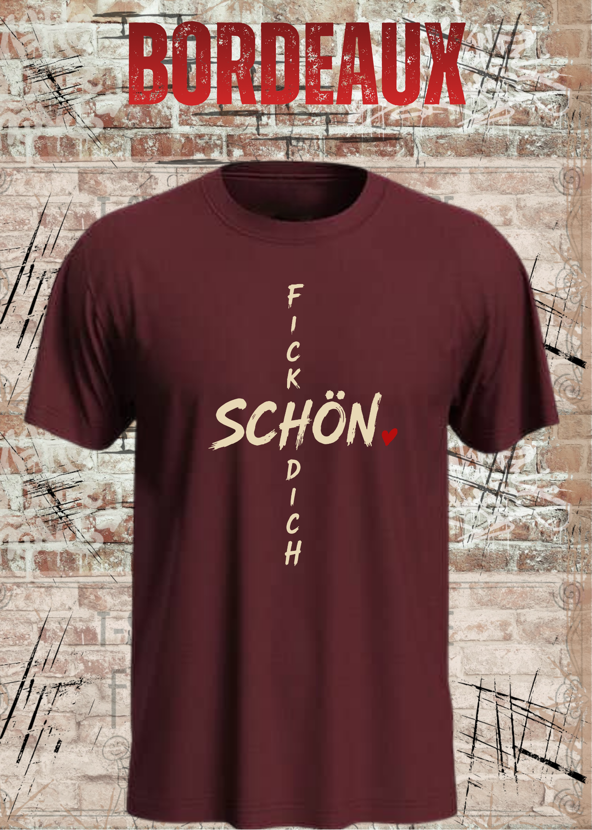 Schön Fick Dich – Freches Unisex T-Shirt