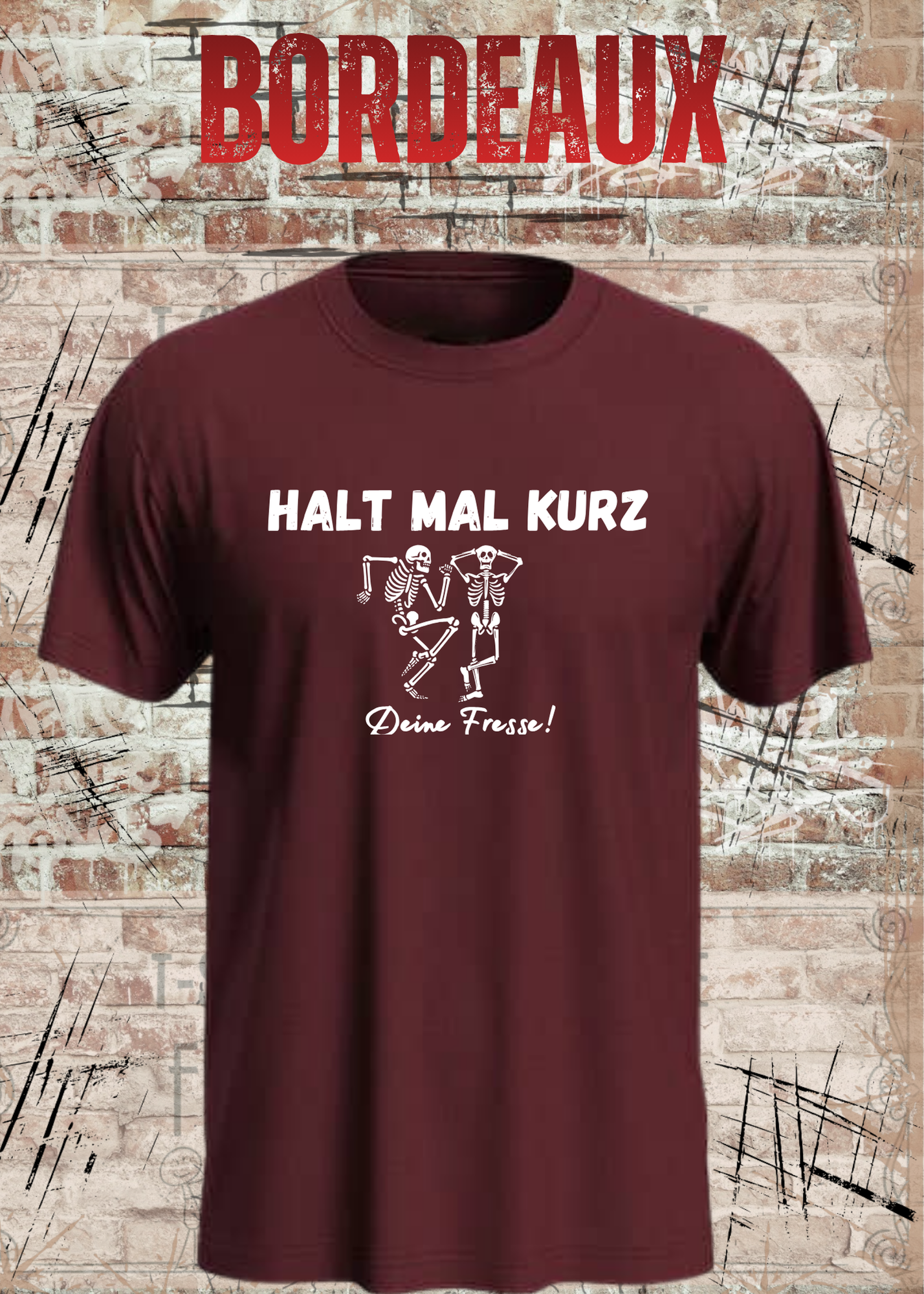 Halt mal kurz deine Fresse! Lustiges Skelett T-Shirt mit Spruch Unisex