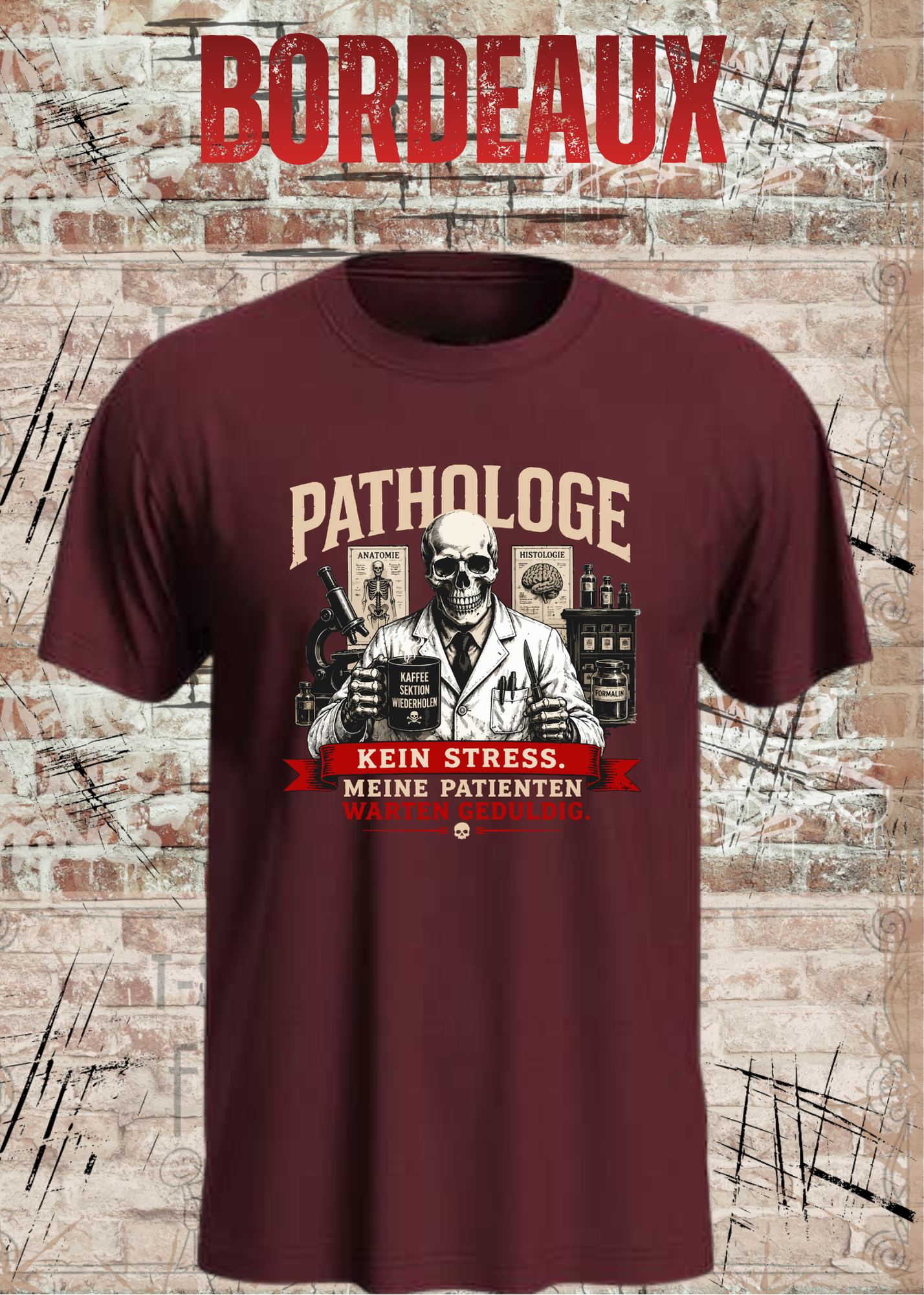 Pathologe T-Shirt – Kein Stress, meine Patienten warten geduldig – Lustiges Pathologie Shirt für Mediziner
