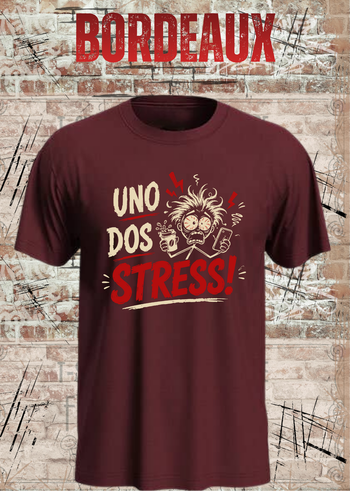 Uno Dos Stress T-Shirt – lustiges Stress Shirt, freches Spruchshirt, Büro Humor, Geschenk für Damen & Herren