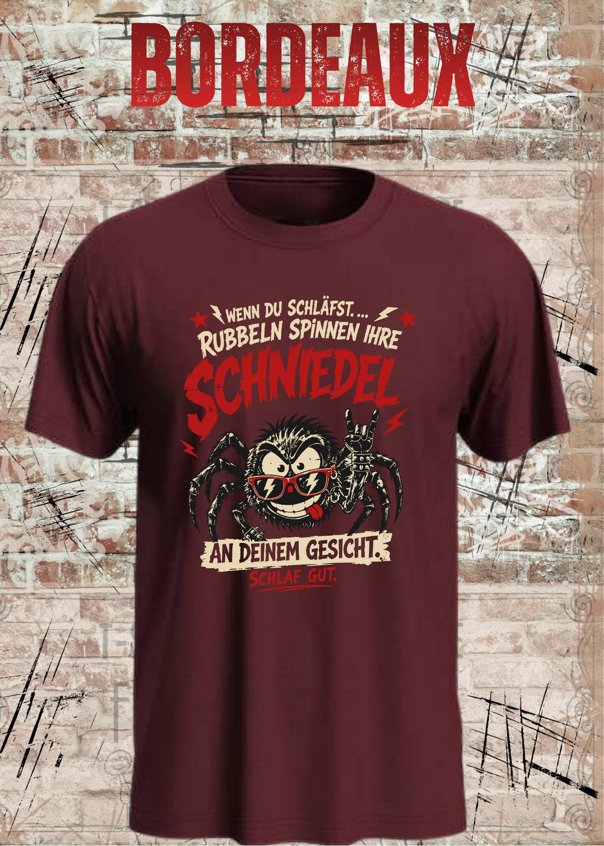 Wenn du schläfst … rubbeln Spinnen ihre Schniedel – Unisex T-Shirt