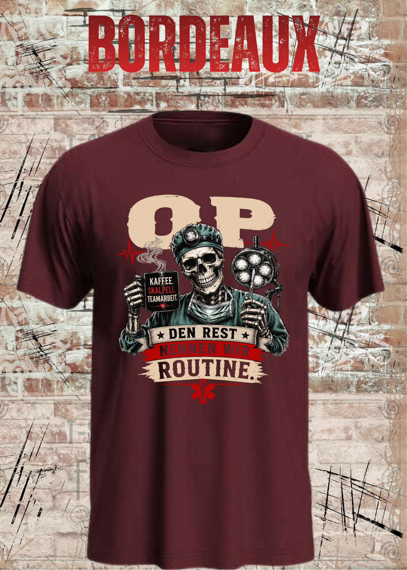 OP T-Shirt „Den Rest nennen wir Routine“ | Skelett Shirt für OP-Team & Medizin