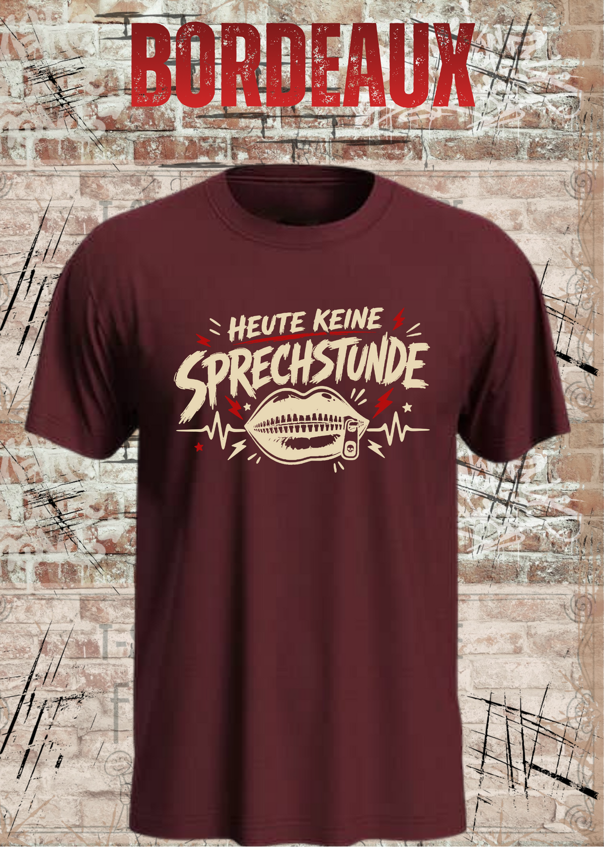 Unisex-T-Shirt „Heute keine Sprechstunde“ in Bordeaux.