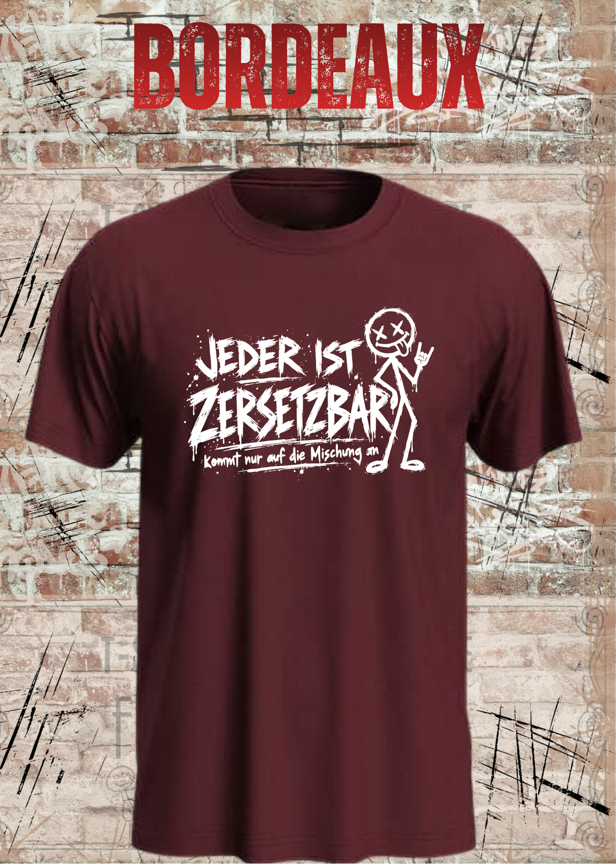Jeder ist zersetzbar – Sarkasmus Statement T-Shirt | FunnyZoom