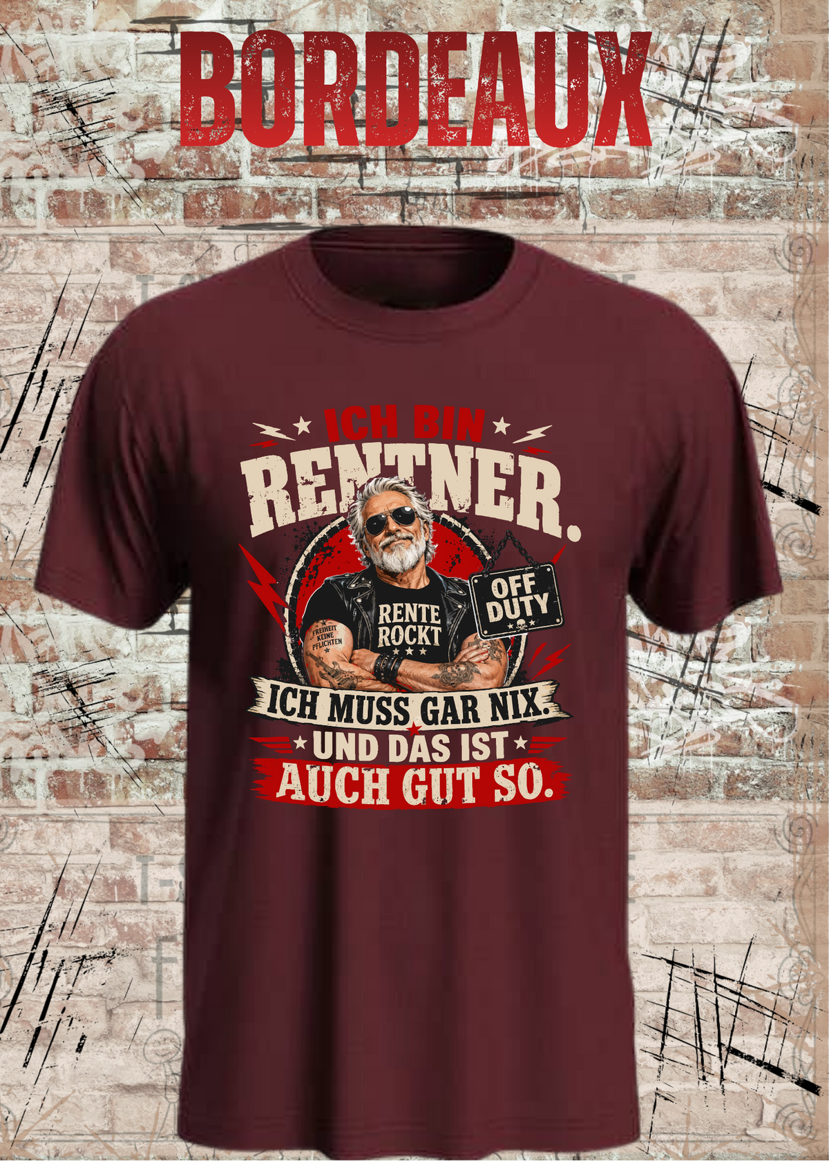Ich bin Rentner – Ich muss gar nix | Rockiges Ruhestand T-Shirt