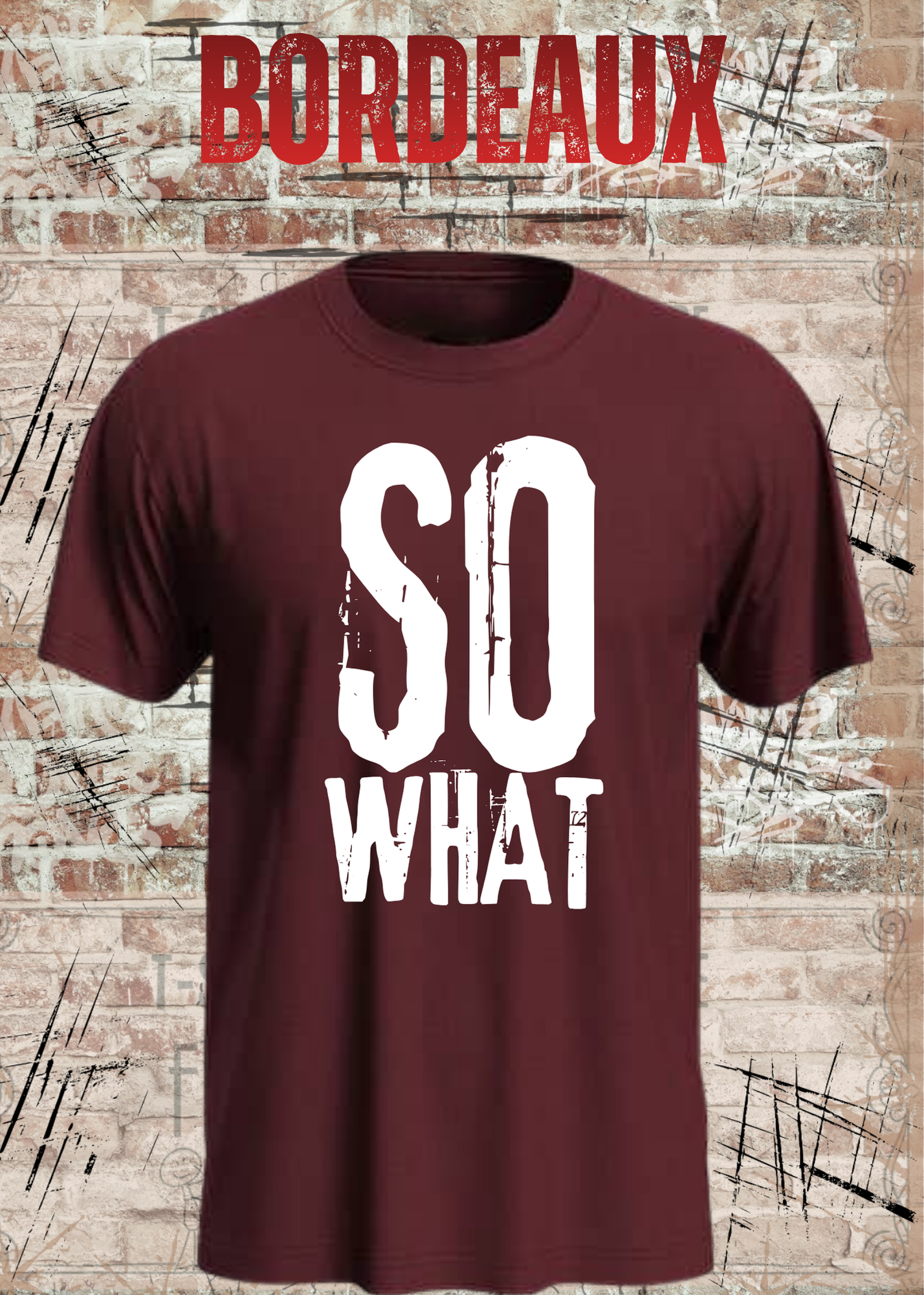 SO WHAT T-Shirt Herren & Damen – Rockiges Vintage Statement Shirt – Urban Streetwear Unisex
