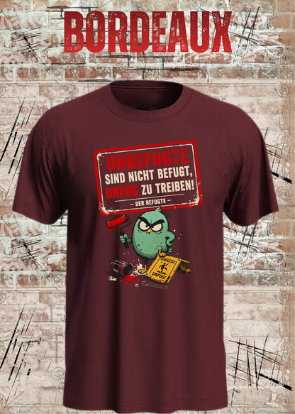 Unbefugte T-Shirt „Unfug zu treiben“ – Lustiges Shirt