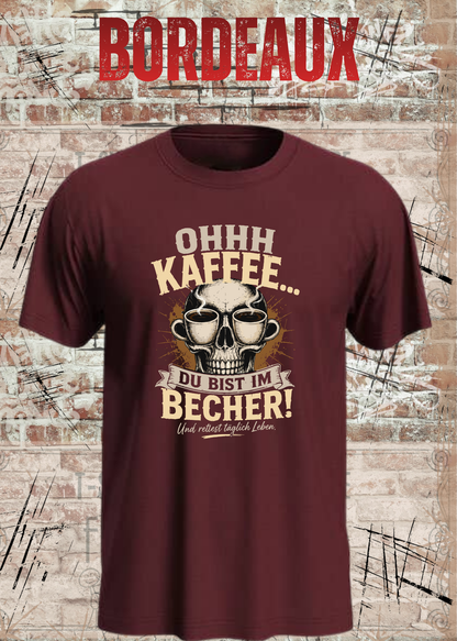 Ohhh Kaffee T-Shirt – Lustiges Kaffee Shirt mit Totenkopf für Kaffeeliebhaber