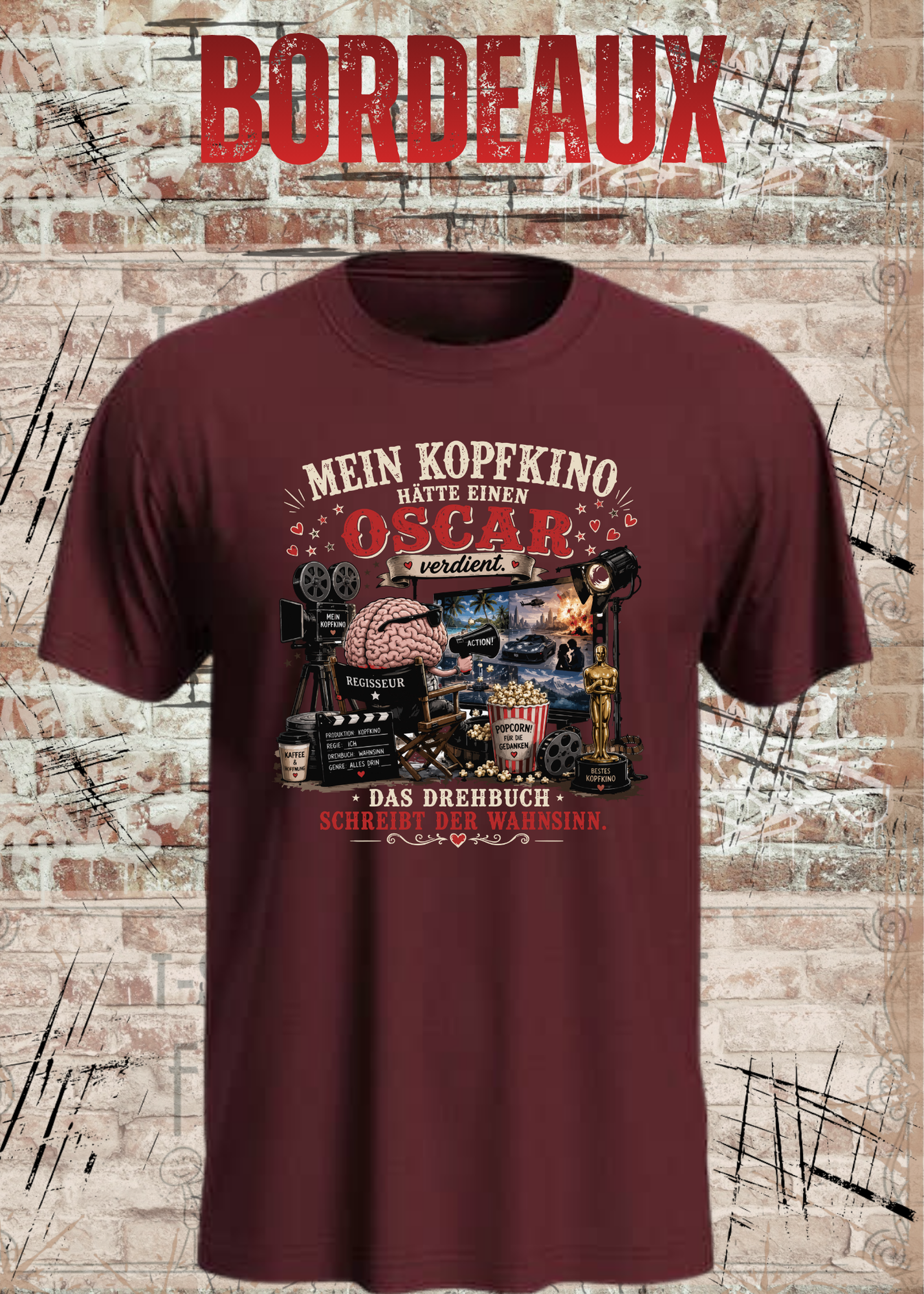 Mein Kopfkino hätte einen Oscar verdient – Lustiges Unisex T-Shirt