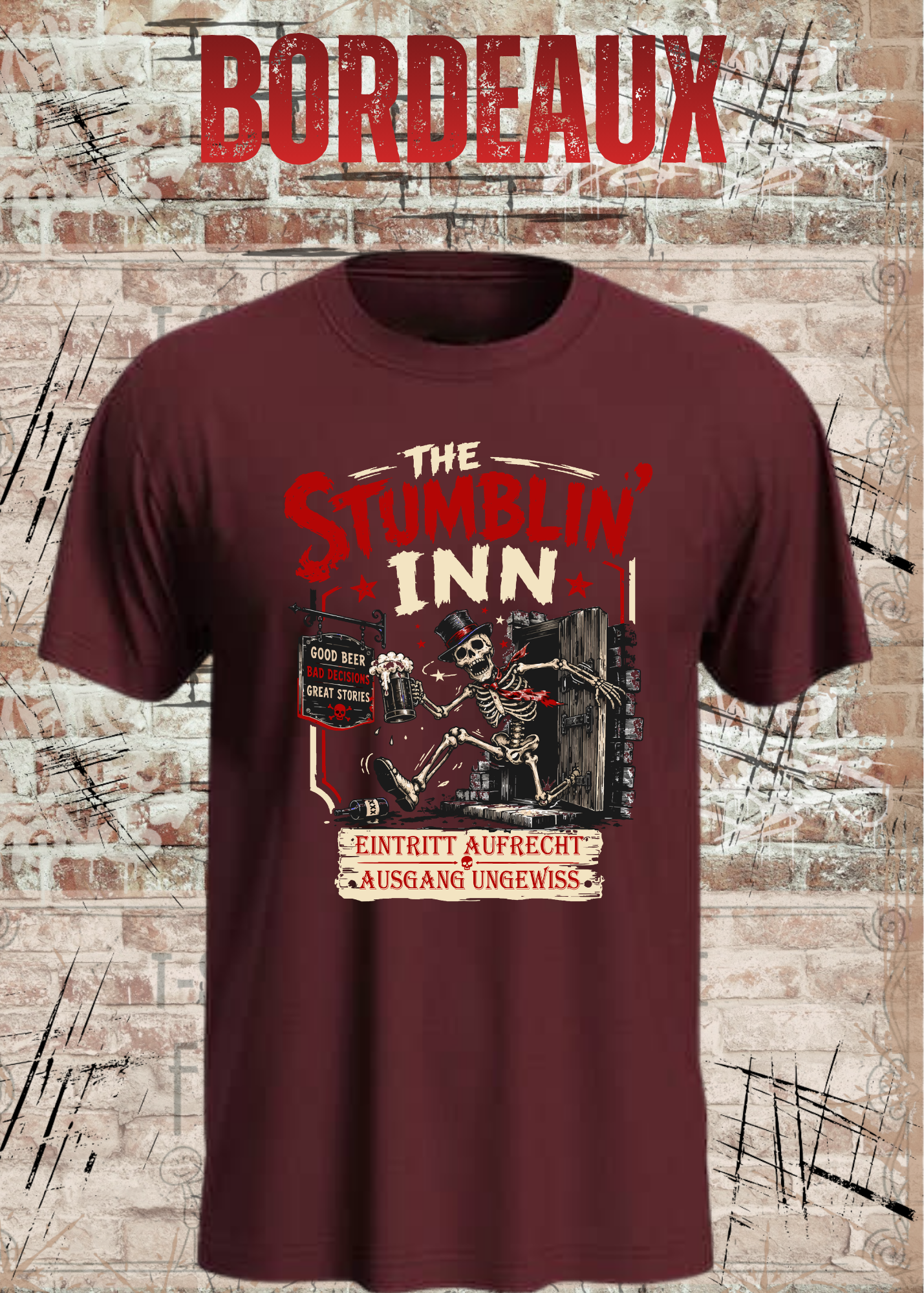 Stumblin’ Inn T-Shirt – Eintritt aufrecht, Ausgang ungewiss