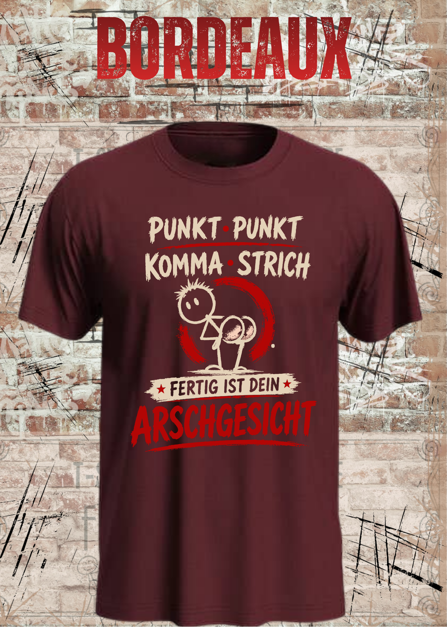 Punkt Punkt Komma Strich T-Shirt – Arschgesicht