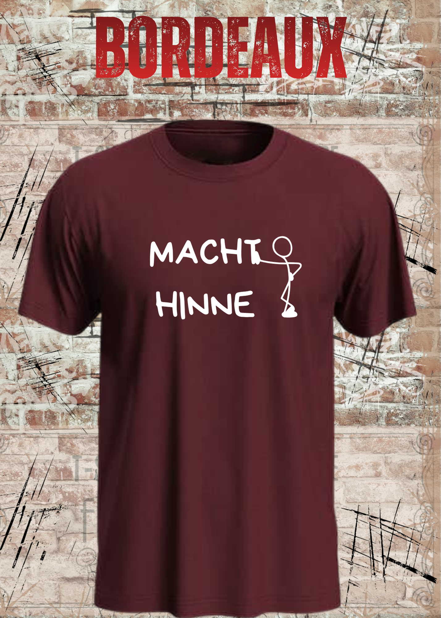 Macht Hinne Unisex T-Shirt Lustiger Dialekt Spruch