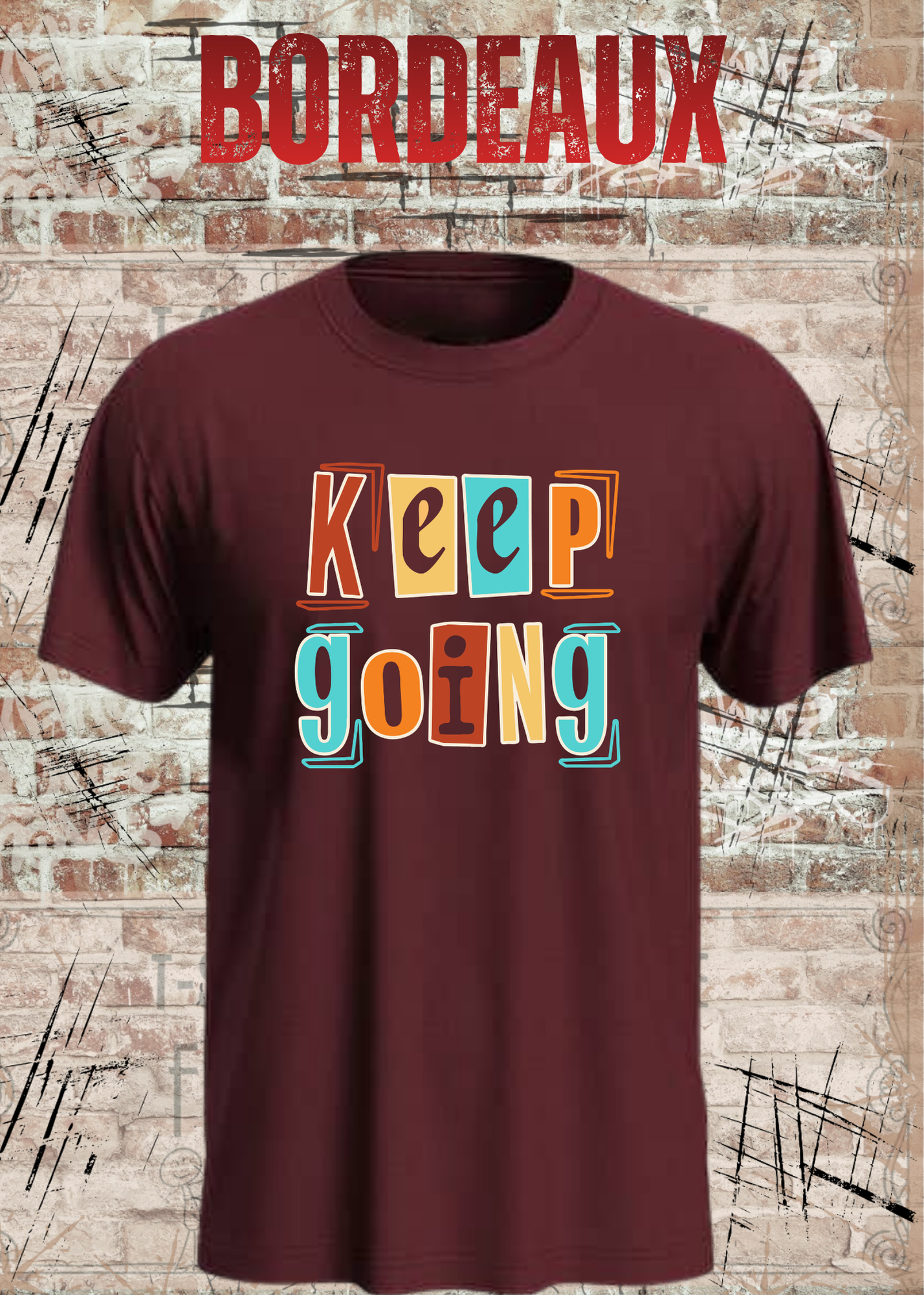 Keep Going Shirt – Motivations Unisex T-Shirt im Retro Streetwear Style
