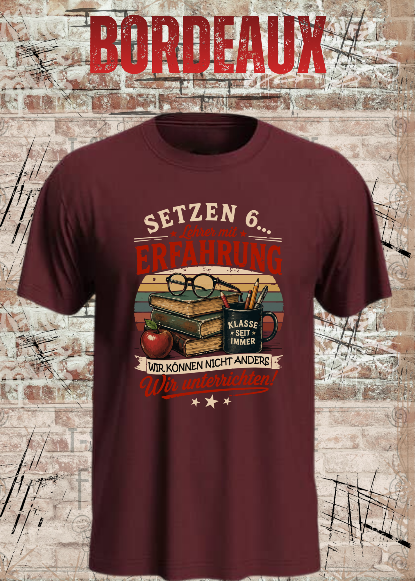 Lehrer T-Shirt "Setzen 6... Lehrer mit Erfahrung" | Lustiges Vintage Lehrer Shirt | Geschenk für Lehrer
