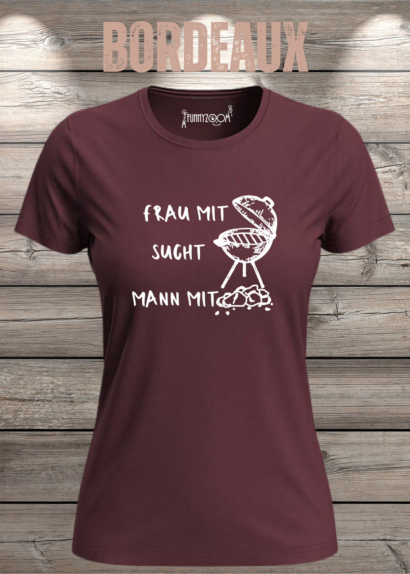 Damen T-Shirt 'Frau mit Grill sucht Mann mit Kohle' Witziges Geschenk