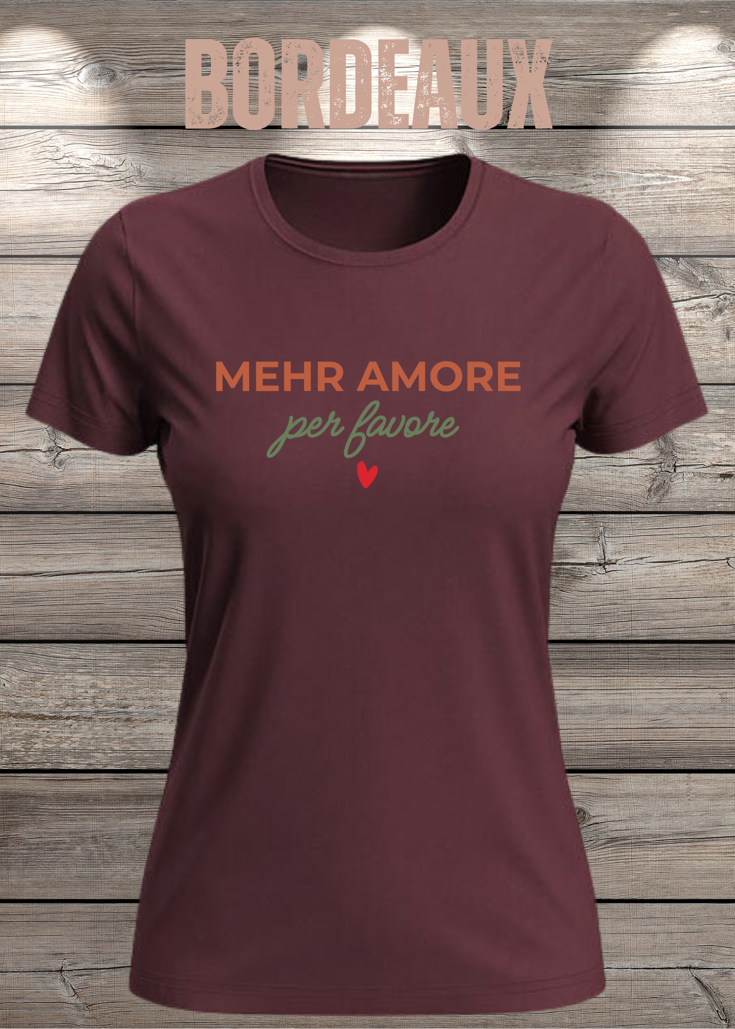 Mehr Amore per Favore – Damen T-Shirt