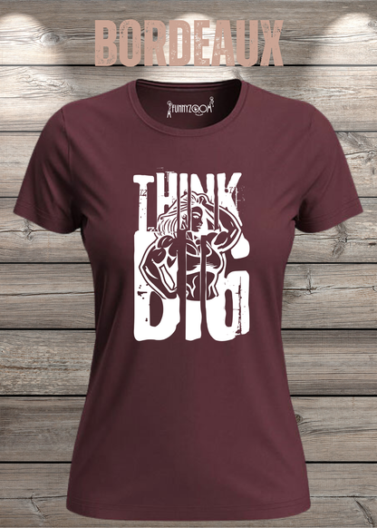 Think Big – Damen Statement T-Shirt | Starkes Power Shirt