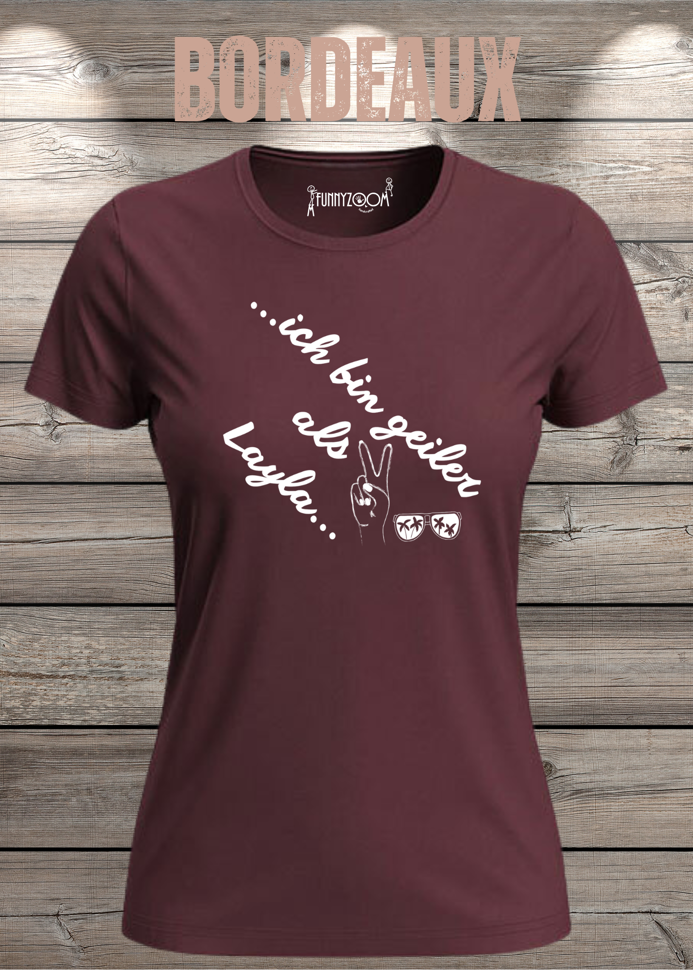 Damen T-Shirt 'Ich bin geiler als Layla' - Witziges Geschenk Selbstbewusstsein
