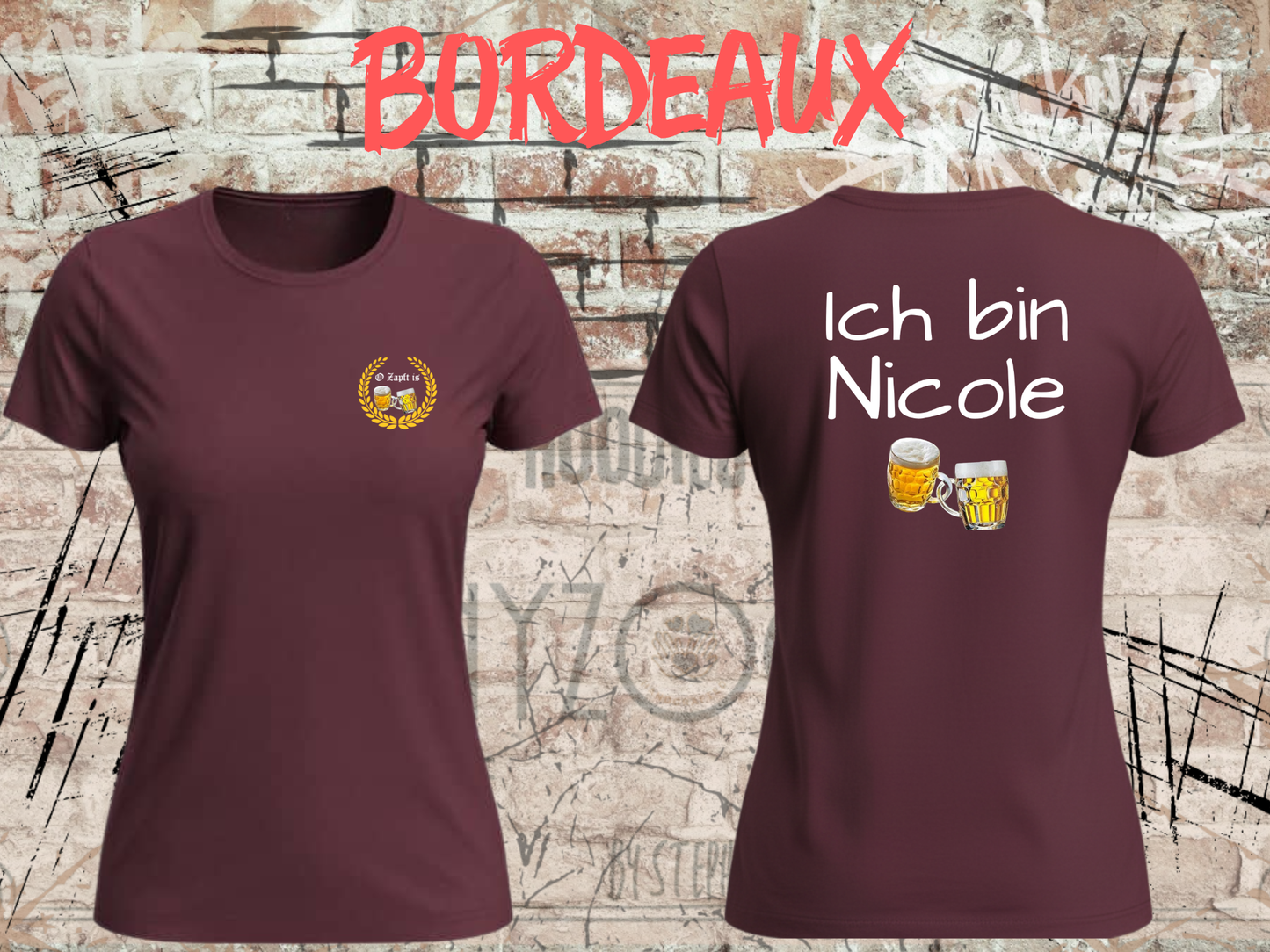 Damen T-Shirt O Zapft is / Ich bin (Name) das Partnershirt zu 'Falls ich betrunken bin, bringt mich zu (Name)Personalisierbar-Wiesn Geschenk