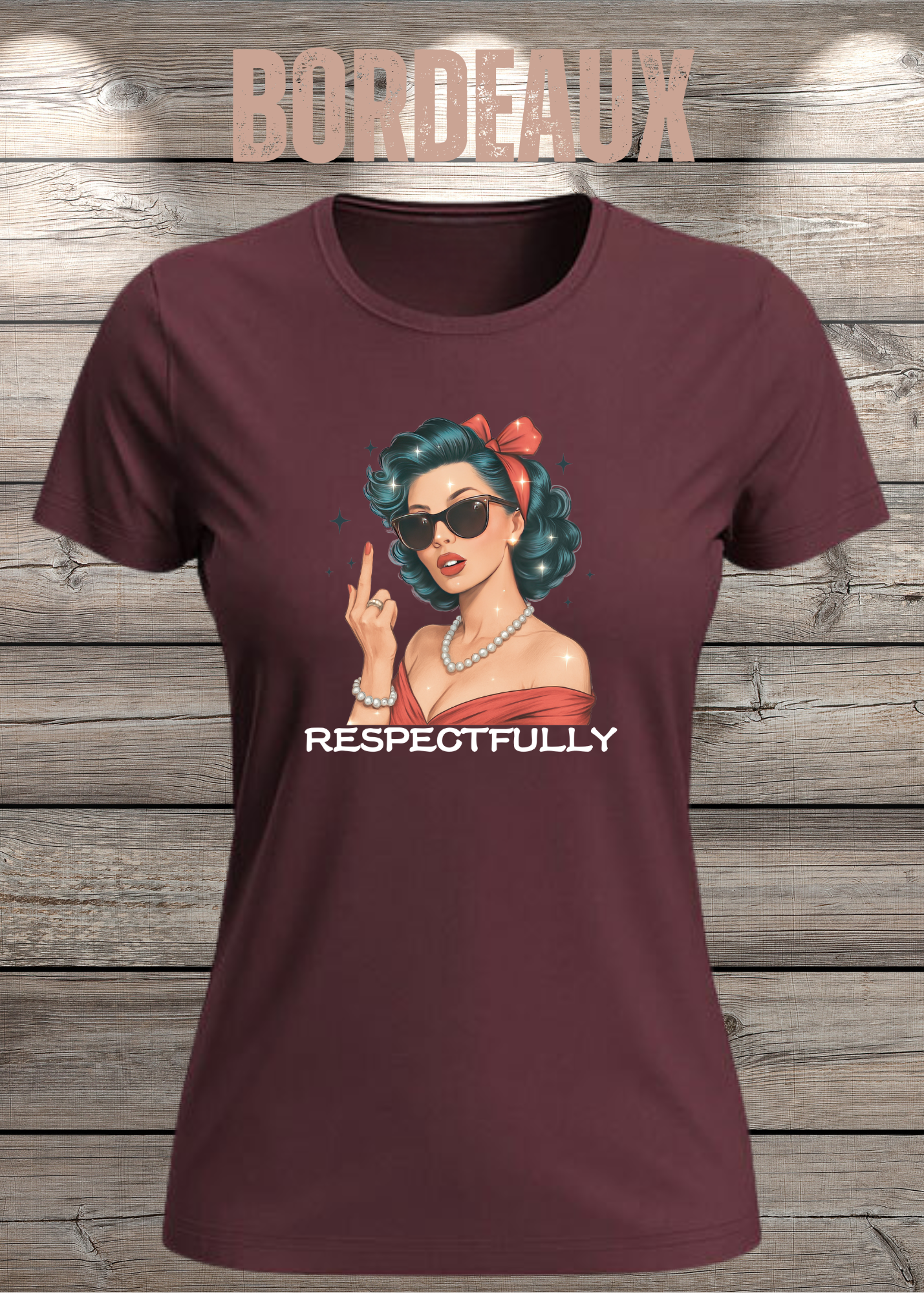 Respectfully - Sass Damen T-Shirt mit Spruch