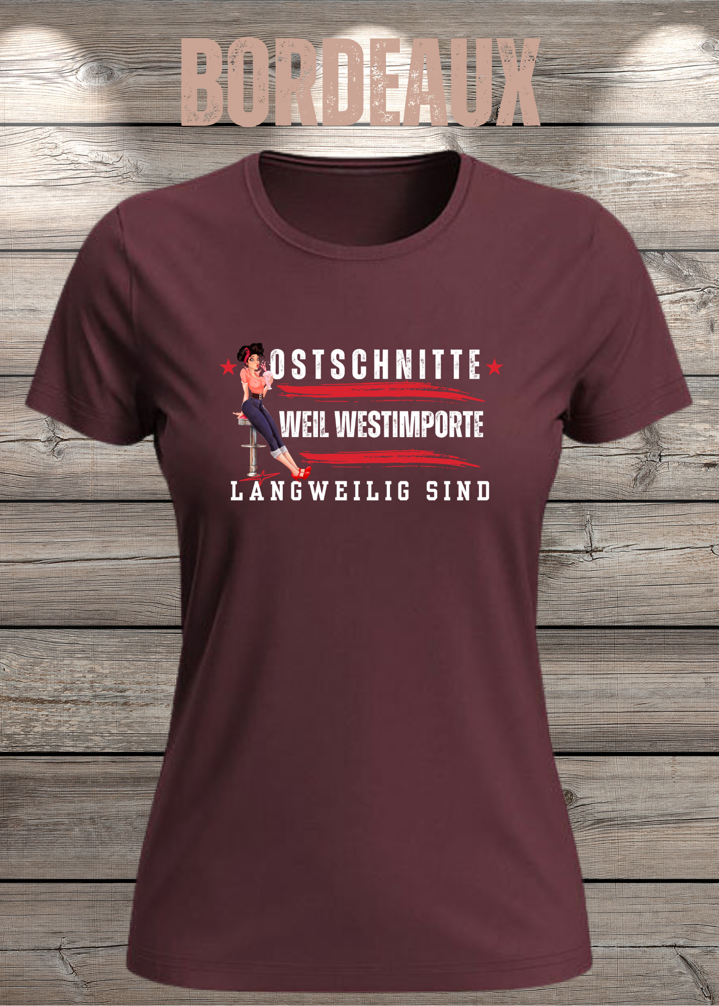 Damen T-Shirt Ostschnitte weil Westimport langweilig ist