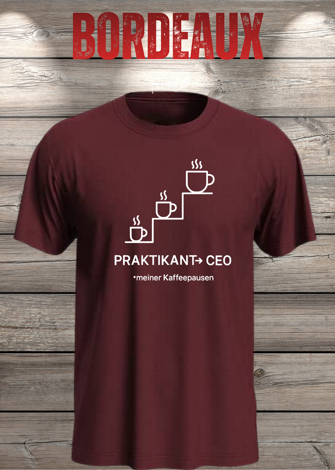 Unisex T-Shirt: Praktikant CEO meiner Kaffeepausen