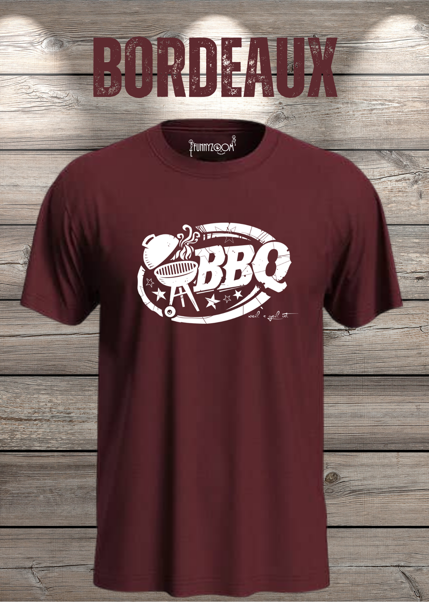 T-Shirt BBQ weils geil ist! Geschenkidee für Grillmeister Lustiges Grill Shirt Unisex
