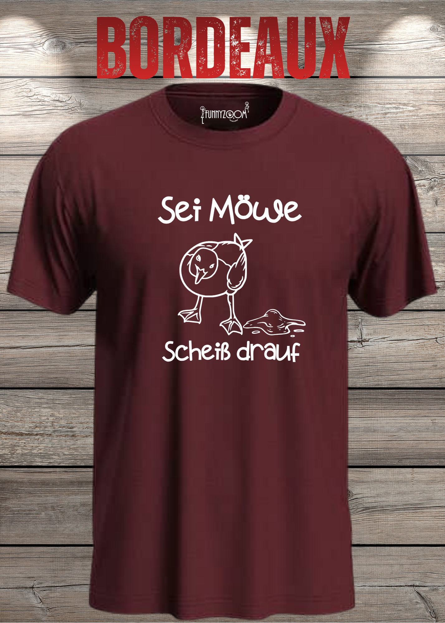 T-Shirt Sei Möwe scheiß drauf - Lustige Sprüche Geschenkidee Geburtstag Unisex viele Farben