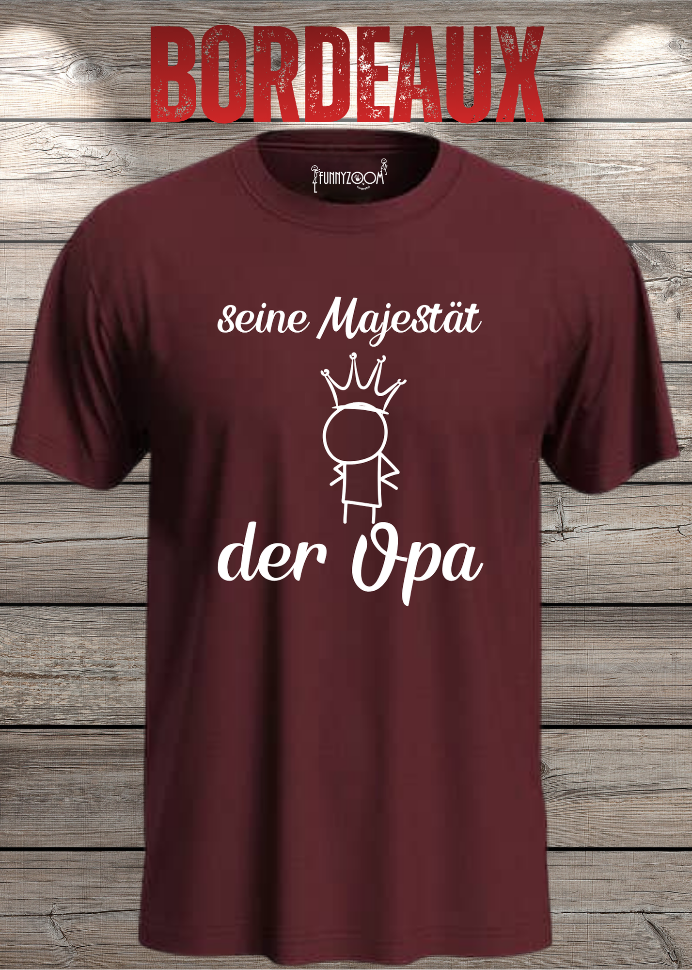 Herren T-Shirt Seine Majestät der Opa - Geburtstagsgeschenk für Opas - Lustiges Geschenk mit Spruch