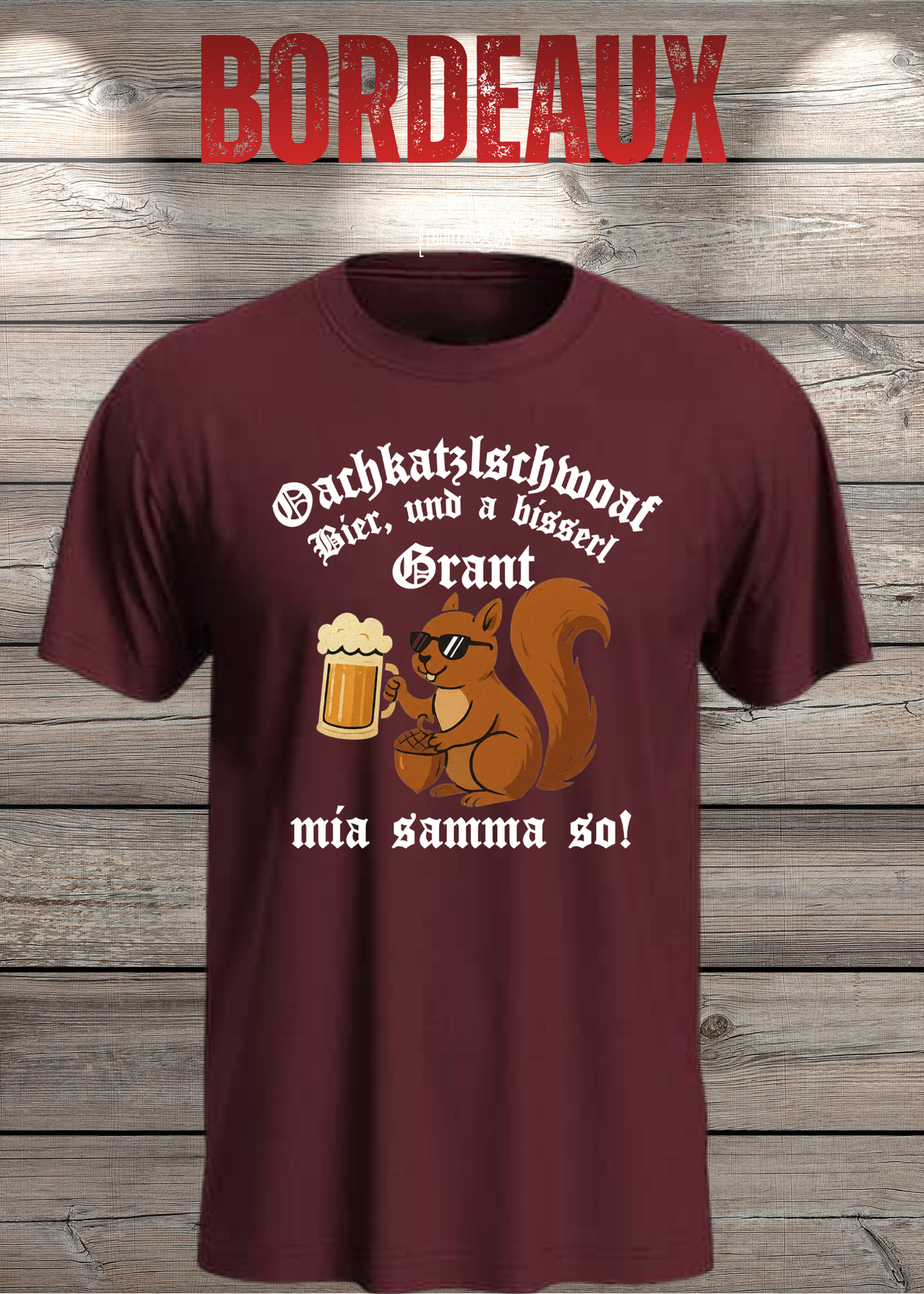 Oachkatzlschwoaf T-Shirt – Mia samma so! Lustiges Bayern Dialekt Shirt Unisex Geschenk