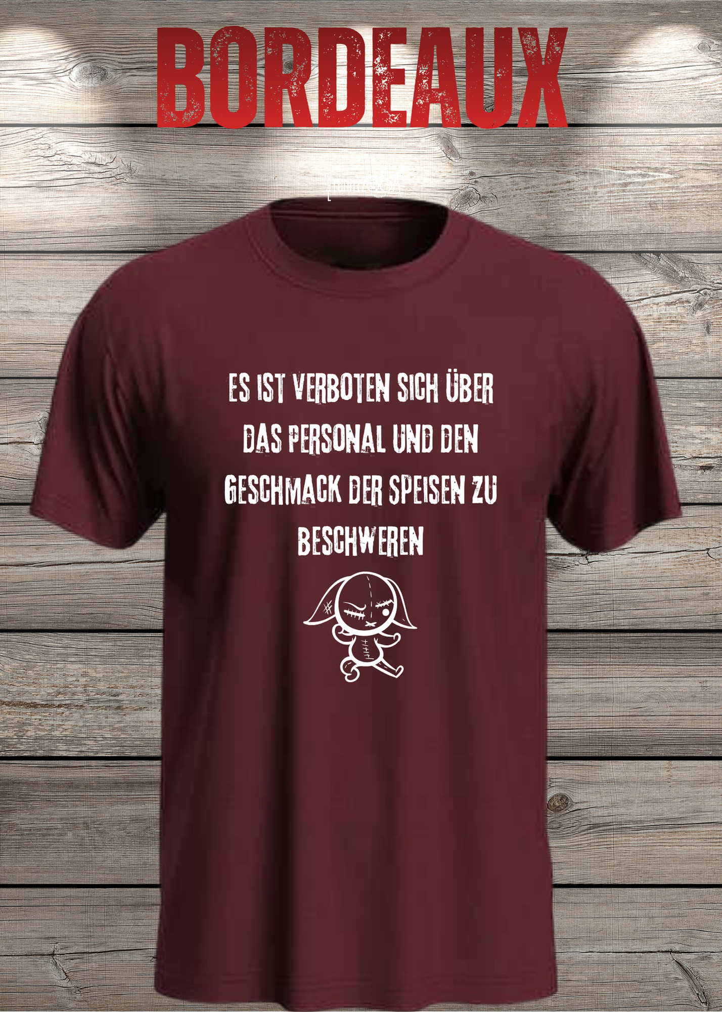 Unisex T-Shirt 'Es ist verboten sich über das Personal und den Geschmack der Speisen zu beschweren' - Witziges Gastronomie-Shirt