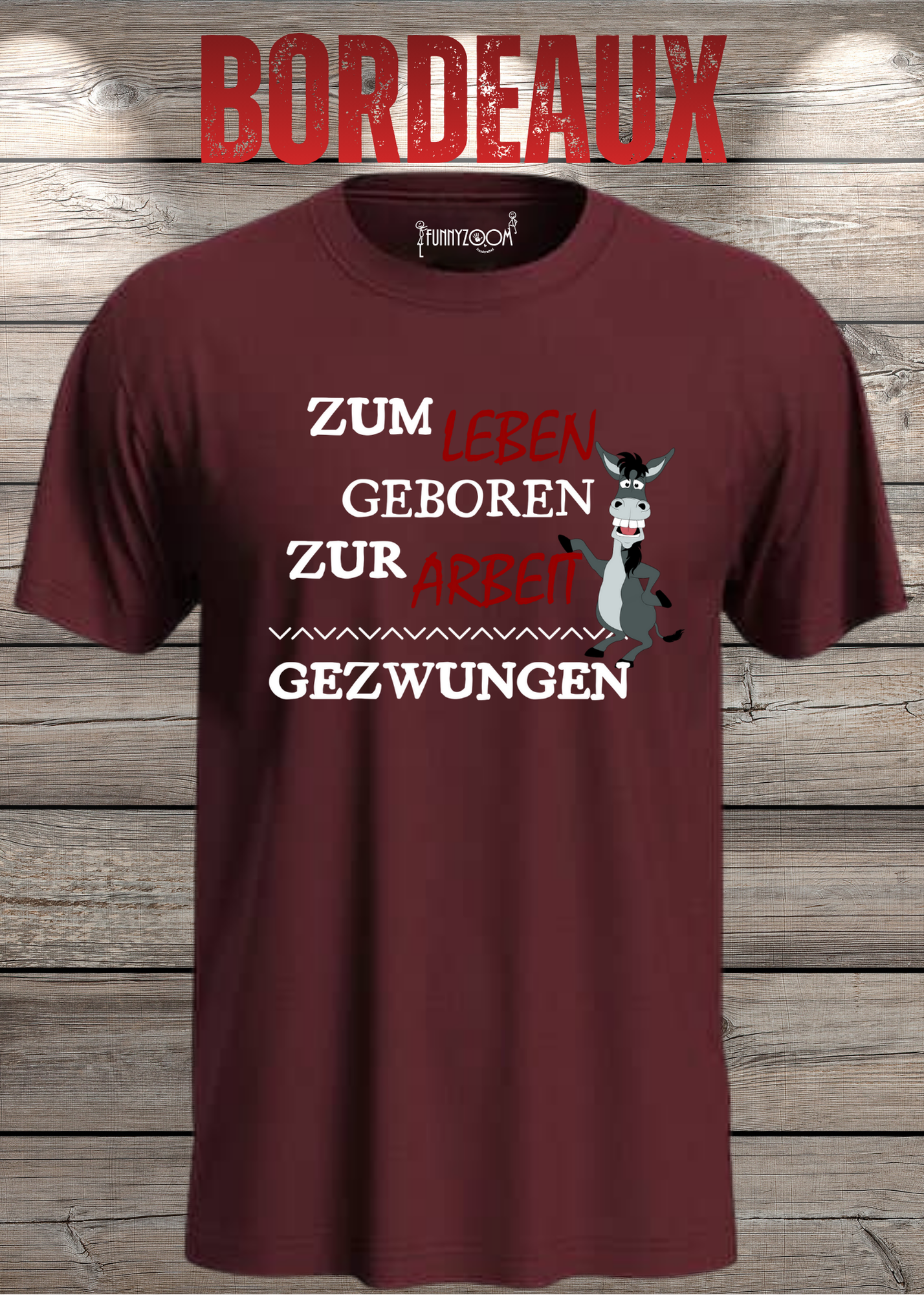 T-Shirt 'Zum Leben geboren zur Arbeit gezwungen' - Witziges Geschenk Unisex