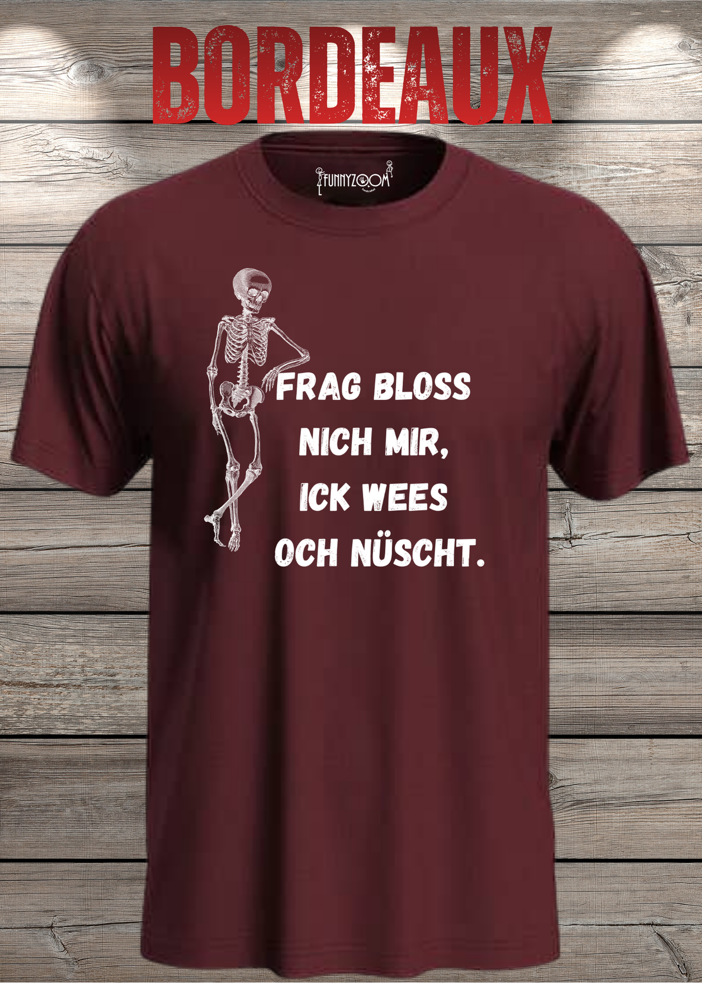 Frag bloss nich mir ick wees och nüscht T-Shirt - Berliner Spruch Unisex
