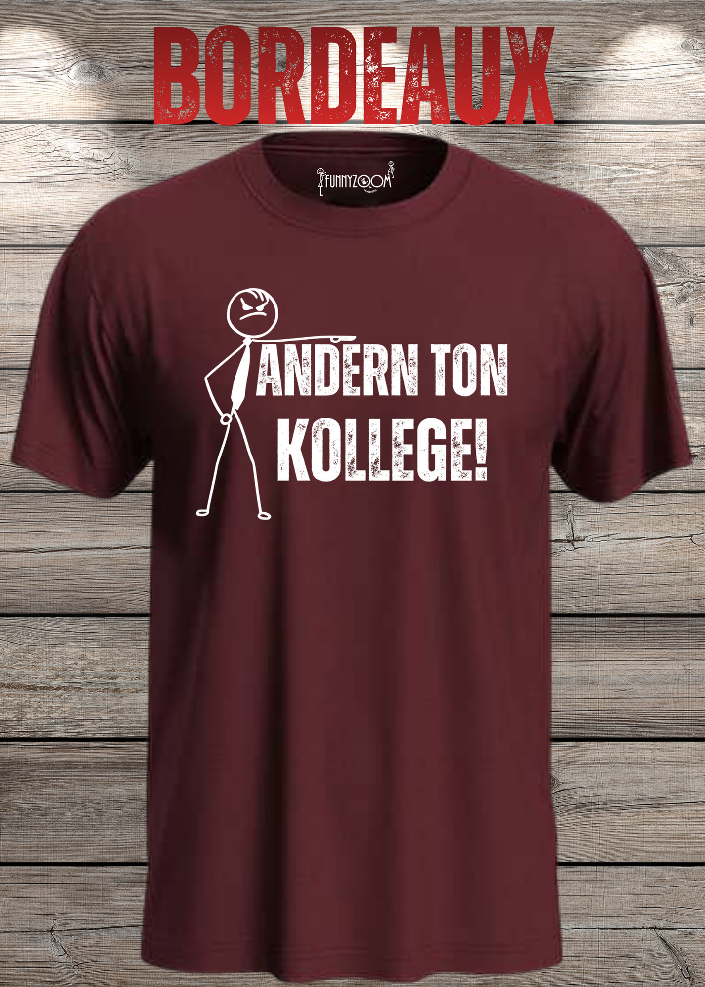 T-Shirt 'Andern Ton Kollege!' - Witziges Geschenk für Büro & Alltag