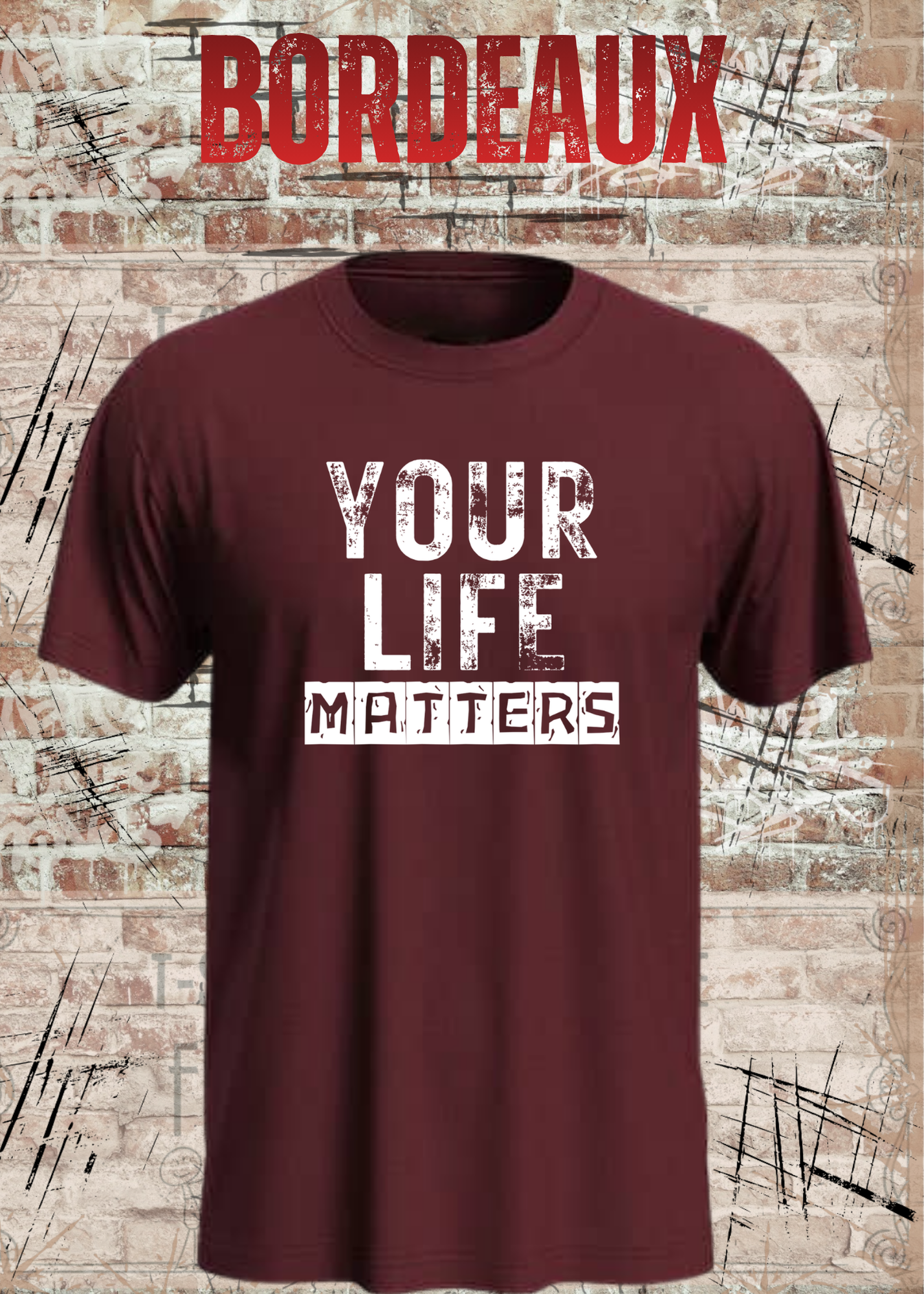 Your Life Matters T-Shirt – Statement Shirt Unisex | Streetwear & Urban Style