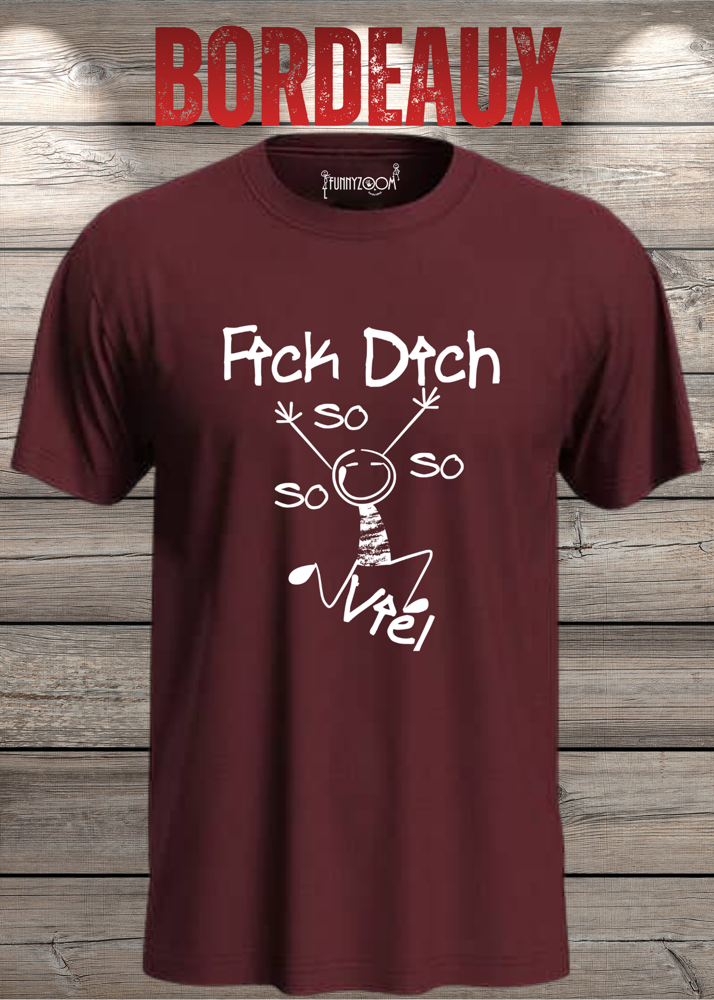 T-Shirt 'Fick Dich So So So So viel' - Lustiges Statement Geschenk Unisex