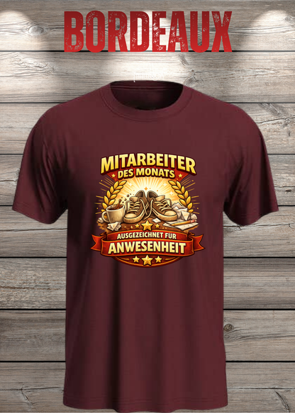 Unisex-T-Shirt „Mitarbeiter des Monats - Ausgezeichnet für Anwesenheit“ in Bordeaux.