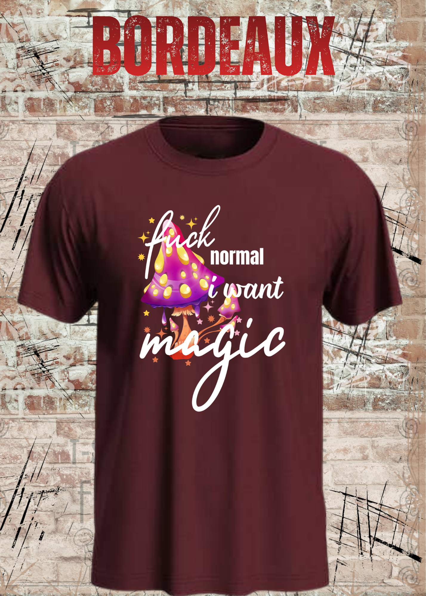 Scheiß auf Normalität, ich will Magie! – Rebellisches Unisex T-Shirt mit Spruch