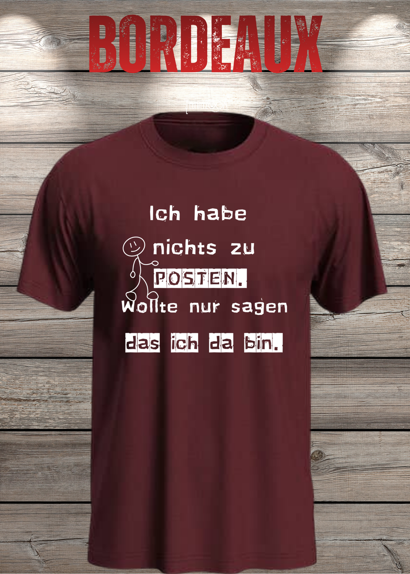 T-Shirt 'Ich habe nichts zu posten wollte nur sagen das ich da bin' - Social Media Humor