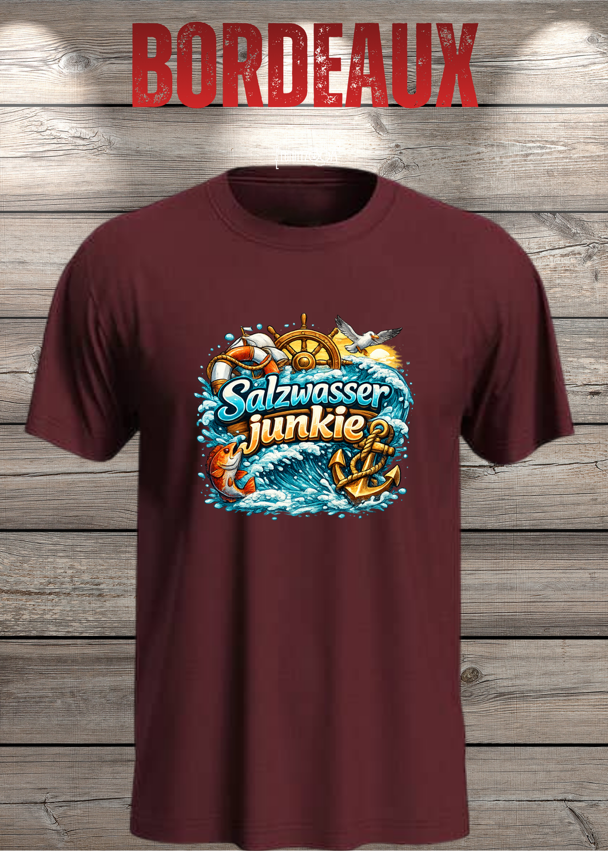 Salzwasser-Junkie Unisex T-Shirt in Bordeaux.