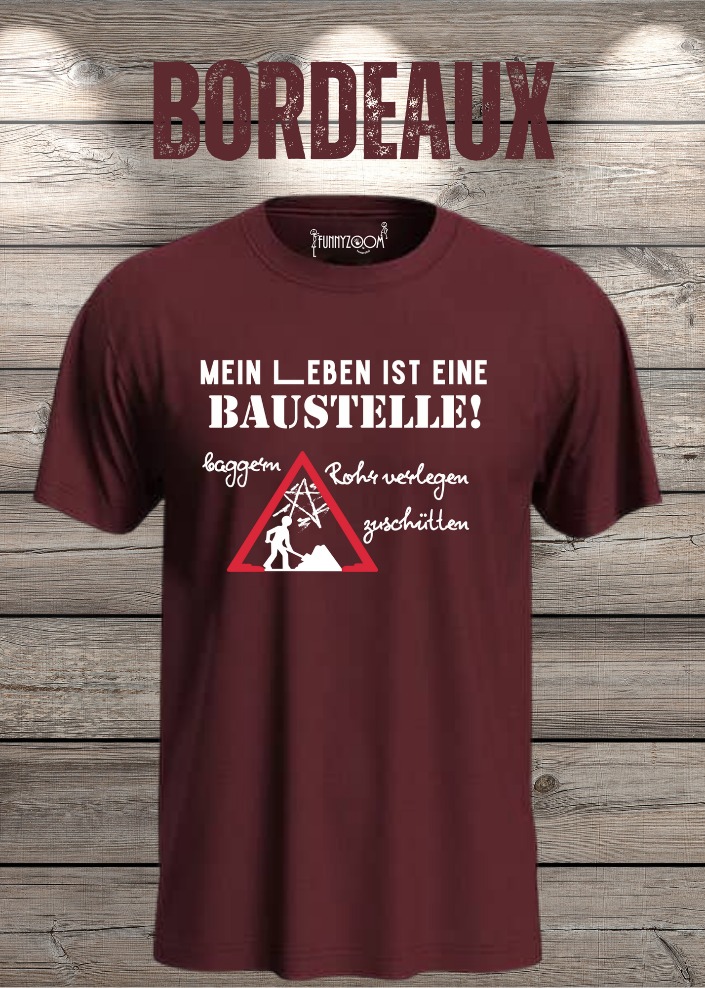 Herren T-Shirt Mein Leben ist eine Baustelle: baggern, rohr verlegen, zuschütten - Geschenkidee T-Shirt - Lustige Sprüche - Witziges T-Shirt