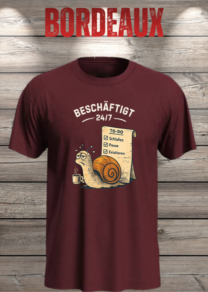 Beschäftigt 24/7 Schnecken T-Shirt in bordeaux- Witziges Unisex Shirt