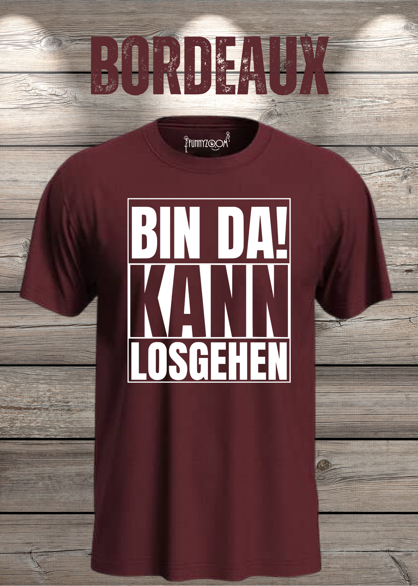 Bin da kann losgehen T-Shirt Witziger Spruch Geschenkidee Unisex
