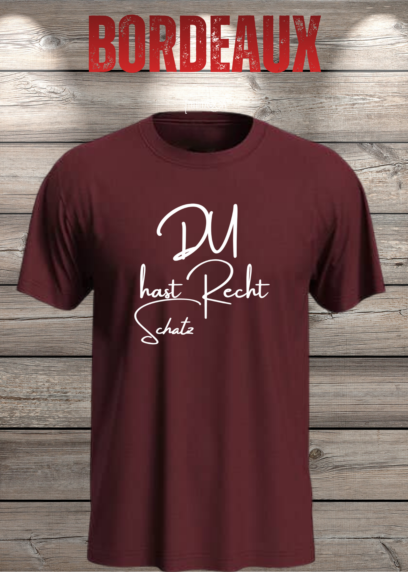 T-Shirt 'Du hast Recht Schatz' - Witziges Beziehungs-Shirt für Diplomatische